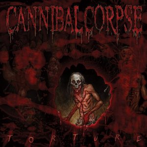 TORTURE / CANNIBAL CORPSE